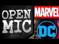 DC Vs Marvel: Who Has The Brighter Future - Open Mic