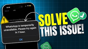 How to Solve "WhatsApp is Temporarily Unavailable, Please Try Again in One Hour" on iPhone
