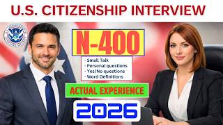 2026, Actual Interview of U.S. citizenship, Full N-400 Naturalization Interview, Small talk #n400