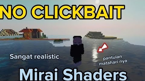 Mirai Shaders🤩|No Clickbait✔|Shaders MCPE.1.17+|‼🤩...