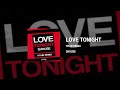 Love tonight(HYUN REMIX)-Shouse