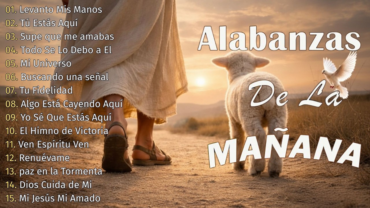 MUSICA CRISTIANA PARA SENTIR LA PRESENCIA DE DIOS 🔥 HERMOSAS ALABANZAS CRISTIANAS DE ADORACION