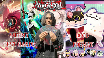 YU-GI-OH! The Trading Card Game Yummy Test Hands Post DOOD Format