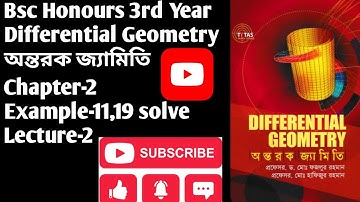 Bsc Honours 3rd Year||Differential Geometry||Chapter-2||Example-11,19||অন্তরক জ্যামিতি||lecture-2||