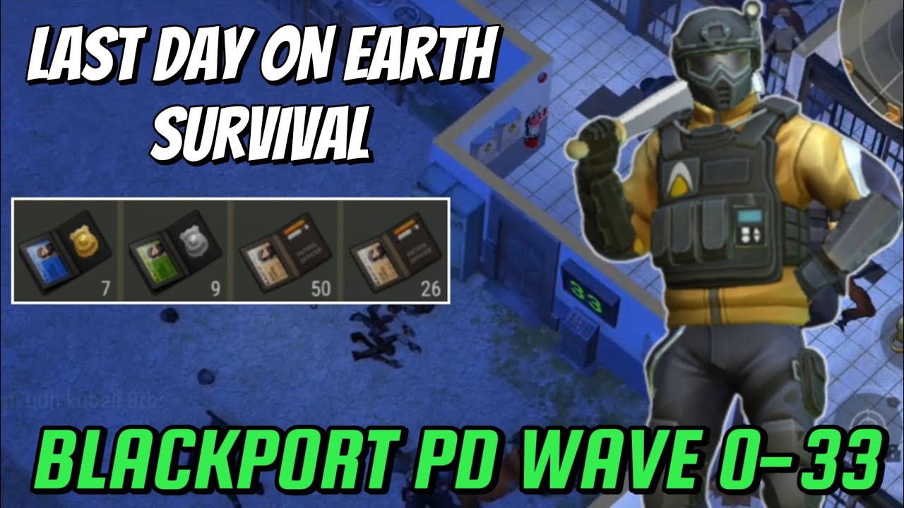 POLICE STATION SEASON 80 || WAVE 33 || LAST DAY ON EARTH