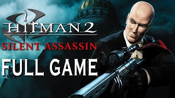 Hitman 2: Silent Assassin - Full Game Walkthrough