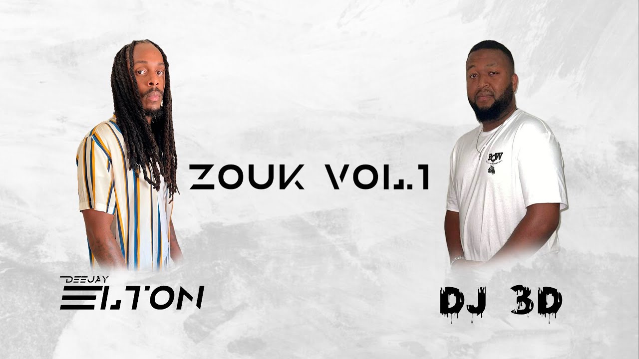 DJ 3D FT DEEJAY ELTON - ZOUK VOL.1 - YouTube
