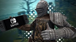 DARK SOULS REMASTERED ON SWITCH!!!