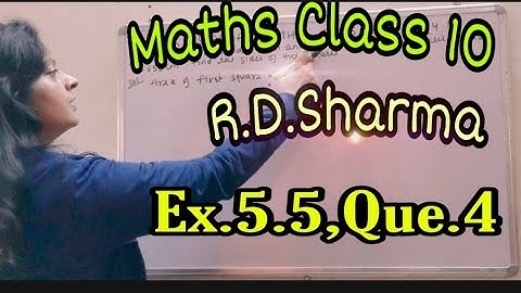 RD SHARMA MATHS CLASS-10TH EX-5.5 Q.4