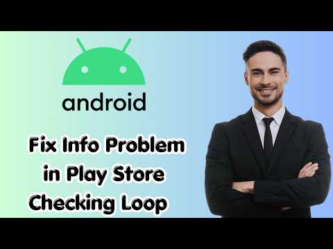 How To Fix Checking Info Problem in Play Store Checking info Loop Android (Latest Update)