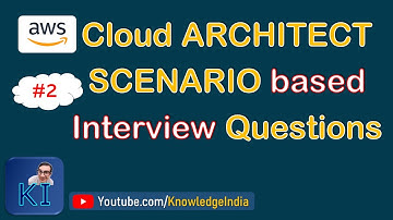 Interviewserie voor AWS Cloud Architect | SCENARIO-gebaseerde vragen | Deel 2
