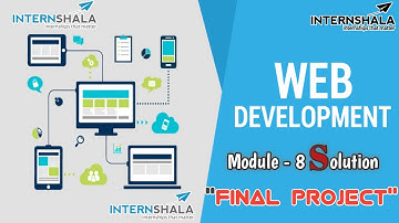 Internshala web development module 8 FINAL PROJECT test Answers|web development module test answers