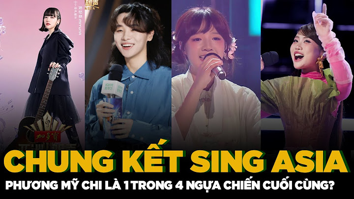 SING ASIA FINAL: Phuong My Chi, Kha Lau, Chu Phi Ca and Miyuna will be the last 4 "war horses"?