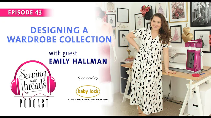 Emily Hallman on Designing a Wardrobe Collection |...