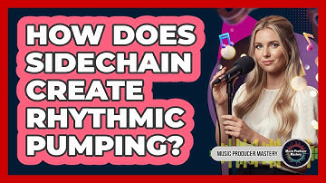 How Does Sidechain Create Rhythmic Pumping?