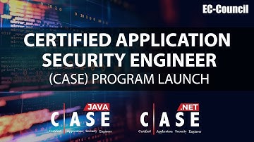 Certified Application Security Engineer (CASE) Program Launch | Jay Bavisi