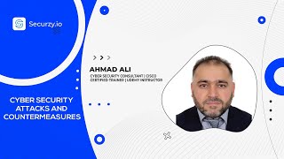 Mastering #CyberSecurity Attacks and Countermeasures with Ahmad Ali