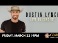 Dustin Lynch at Graton Resort 3-22-19