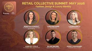 Fashion, Design & Luxury Identity | Retail Collective Summit