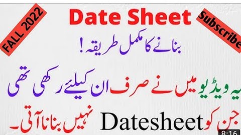 how to make date sheet in vu|virtual university mein date sheet kesy bnayen| vu date sheet fall 2022