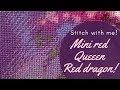 Stitch with me! Mini red queen red dragon HAED