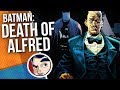 Batman: Death of Alfred - Complete Story | Comicstorian