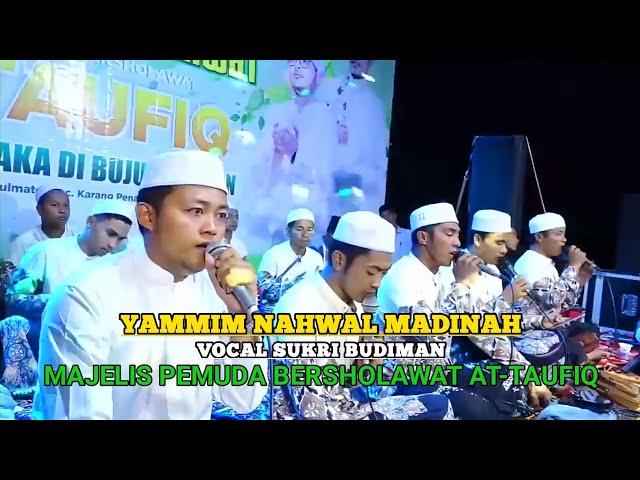 Yammim Nahwal Madinah - Vocal Sukri Budiman - Majelis Pemuda Bersholawat At-Taufiq class=