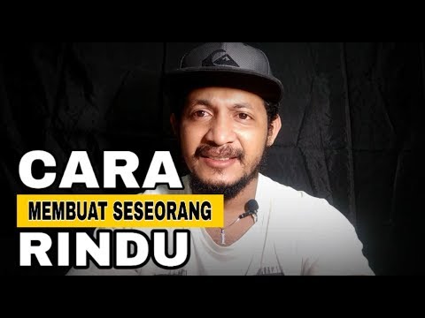 Video: 4 Cara Membuat Dia Merindui Anda