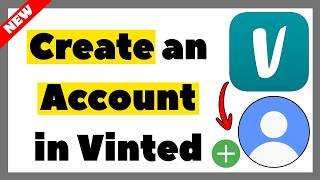 How to Create an Account in Vinted (2026 Full Guide)