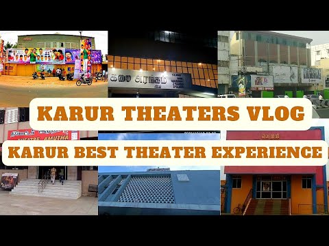 Karur Theaters Vlog /  Karur Best Theaters Experience / Karur Theaters List #karur #karurtheaters
