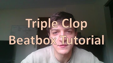 Triple Clop - Beatbox Tutorial