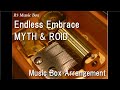 Endless Embrace MYTH ROID Music Box Made In Abyss The Golden City Of The Scorching Sun ED Endless Embrace MYTH ROID Music Box Made In Abyss The Golden City Of The Scorching Sun ED