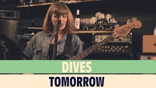 Dives - Tomorrow || FM4 SESSION (2018)