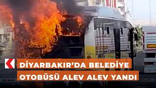 Diyarbakır’da Belediye Otobüsü Alev Alev Yandı