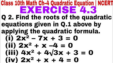 Quadratic Equation | Chapter 4 Ex 4.3  Q 2  | NCERT | Math class 10th