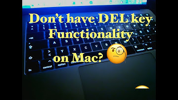Delete key functionality on Mac OS? Here
