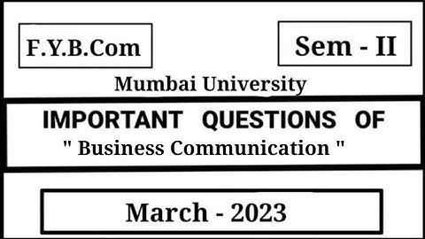 Important questions of Business Communication | FYBCom sem -2 | Important questions of BC fybcom |
