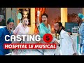 Castings  hospital le musical