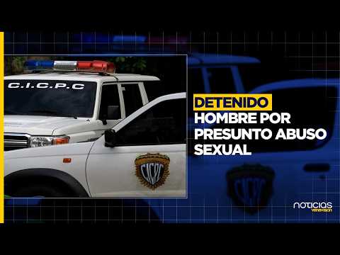 A 50-year-old man was arrested in Monagas for abusing and impregnating his own daughter.