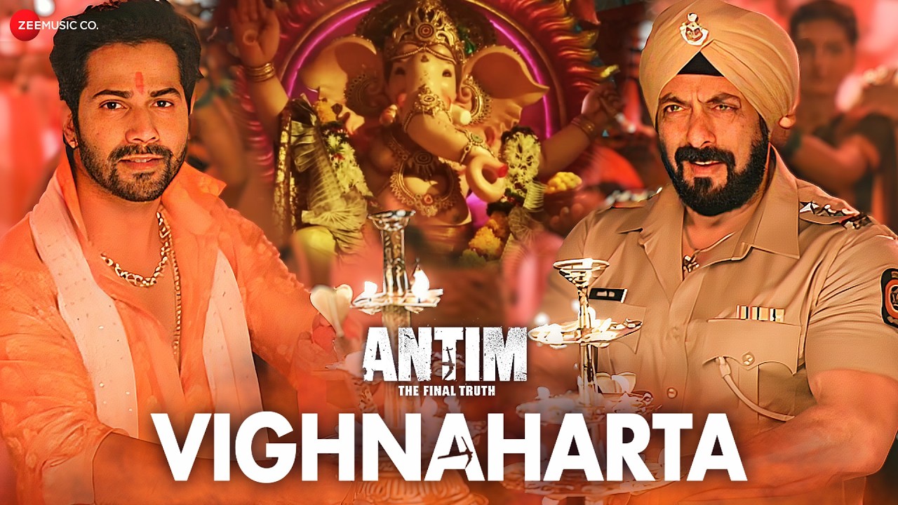 VIGHNAHARTA | Salman Khan, Aayush Sharma, Varun Dhawan | ANTIM:The Final Truth | Lyrical