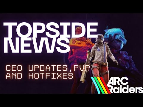 ARC RAIDERS CEO UPDATES, FIXES AND GLITCHES!