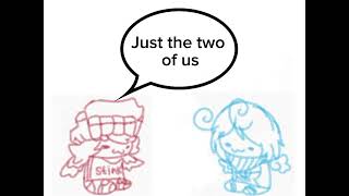 -Just The Two Of Us- Me And .Evader And Technically Too