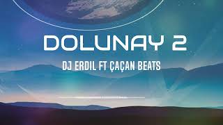 DJ ERDiL & ÇAÇAN BEATS - DOLUNAY 2 Resimi