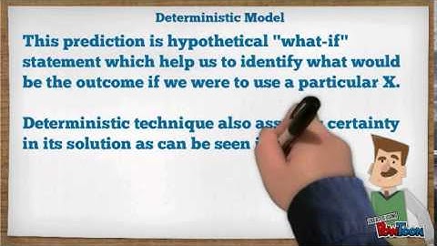 Deterministic vs Probabilistic Model