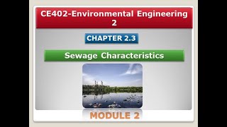 Environmental Engineering 2-KTU Syllabus-Module 2-Chapter 2.3- Sewage Characteristics