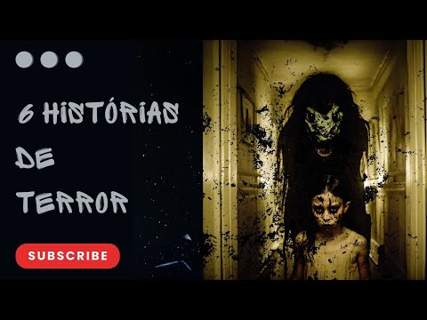 6 Histórias de Terror