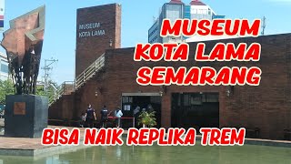 Jelajah Sejarah - Museum Kota Lama || Sejarah Semarang