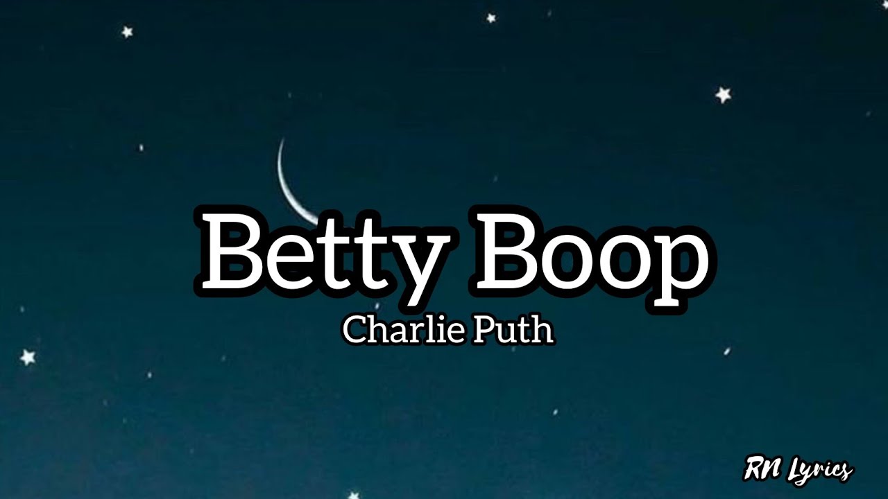Charlie puth betty boop