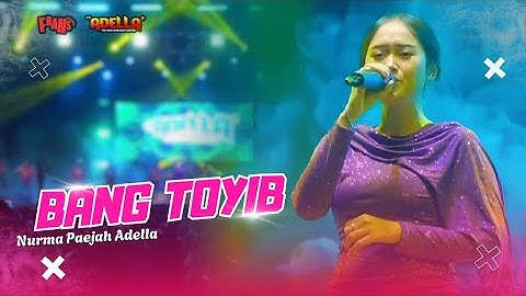 BANG TOYIB - Nurma Paejah Adella | OM ADELLA LIVE INDRAMAYU ( FORJI ) 