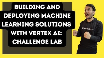 Building and Deploying Machine Learning Solutions with Vertex AI: Challenge Lab #googlecloudready